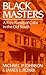 Black Masters: A Free Family of Color in the Old South