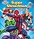 Marvel Super Heroes Super Showdown Action Pop-ups! (Pop-Up Book)