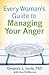 Every Woman's Guide to Managing Your Anger by Gregory L. Jantz