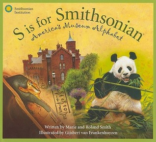 S is for Smithsonian: America's Museum Alphabet (Science Alphabet)