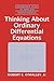 Thinking about Ordinary Differential Equations (Cambridge Texts in Applied Mathematics, Series Number 18)