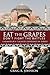Eat the Grapes Don't Fight the Battles: A Memoir of a Teacher's Experience in Turkey