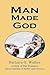 Man Made God: A Collection ...