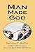 Man Made God: A Collection of Essays