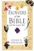 Flowers Of The Bible by Allan A. Swenson