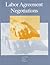 Labor Agreement Negotiations