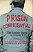 Prison Confidential by Prisoner X Prison Confidential by Prisoner X