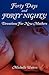 Forty Days and Forty Nights!: Devotions for New Mothers
