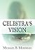 Celestra's Vision
