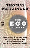 Der Ego Tunnel. E...