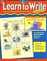 Learn to Write Resource Guide; Kindergarten - 2nd Grade Learn to Write Resource Guide; Kindergarten - 2nd Grade