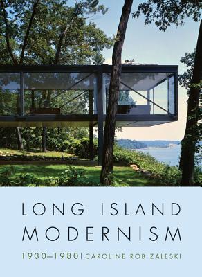 Long Island Modernism 1930–1980 (Hardcover)