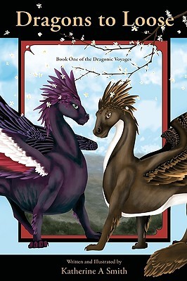 Dragons to Loose (Dragonic Voyages #1)