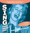 Sing Your Heart Out by Arthur Samuel Joseph MA