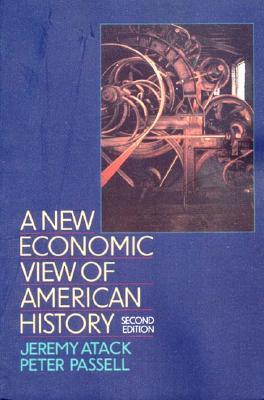 A New Economic View of American History: From Colonial Times to 1940 (Paperback)