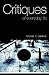 Critiques of Everyday Life:...