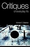 Critiques of Everyday Life: An Introduction