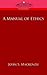 A Manual of Ethics