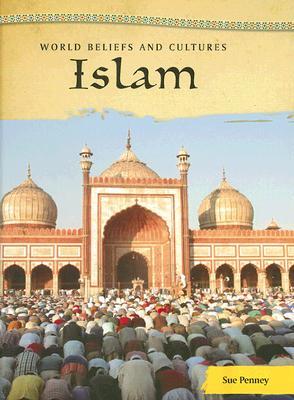 Islam (World Beliefs and Cultures)