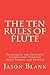 The Ten Rules of Flute: techniques for efficient instruction through High School and beyond
