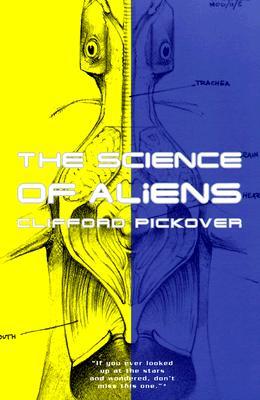The Science Of Aliens (Paperback)