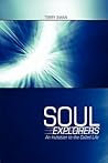 Soul Explorers: An Invitation to the Called Life Soul Explorers: An Invitation to the Called Life