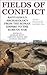 Fields of Conflict [2 volum...