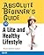 Absolute Beginner's Guide to a Lite and Healthy Lifestyle