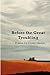 Before the Great Troubling:...