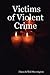 Victims of Violent Crime