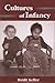 Cultures of Infancy by Heidi Keller