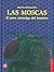 Las Moscas by Monestier