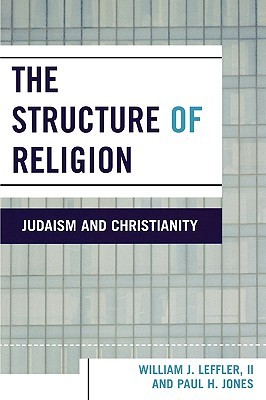 The Structure of Religion: Judaism and Christianity (Paperback)