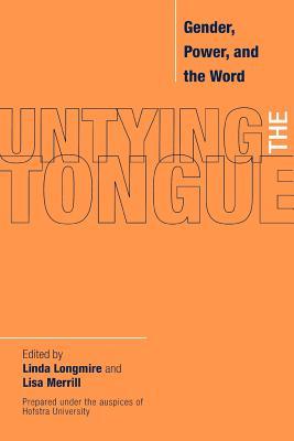 Untying the Tongue: Gender, Power, and the Word (Paperback)