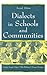 Dialects in Schools and Communities by Walt Wolfram