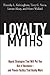 Loyalty Myths: Hyped Strate...