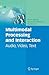 Multimodal Processing and Interaction: Audio, Video, Text (Multimedia Systems and Applications, 33)