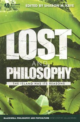 Lost and Philosophy: The Island Has Its Reasons (Paperback)