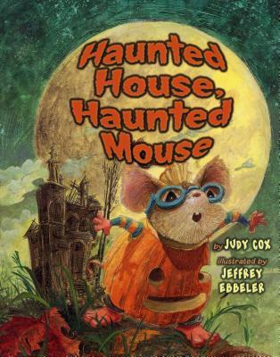Haunted House, Haunted Mouse (Hardcover)