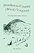Pendleton County, (West) Virginia, Deedbook Records, 1788-1813 by Rick Toothman