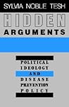 Hidden Arguments: Political Ideology and Disease Prevention Policy