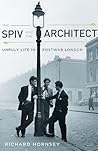 The Spiv and the Architect: Unruly Life in Postwar London