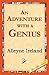 An Adventure with a Genius