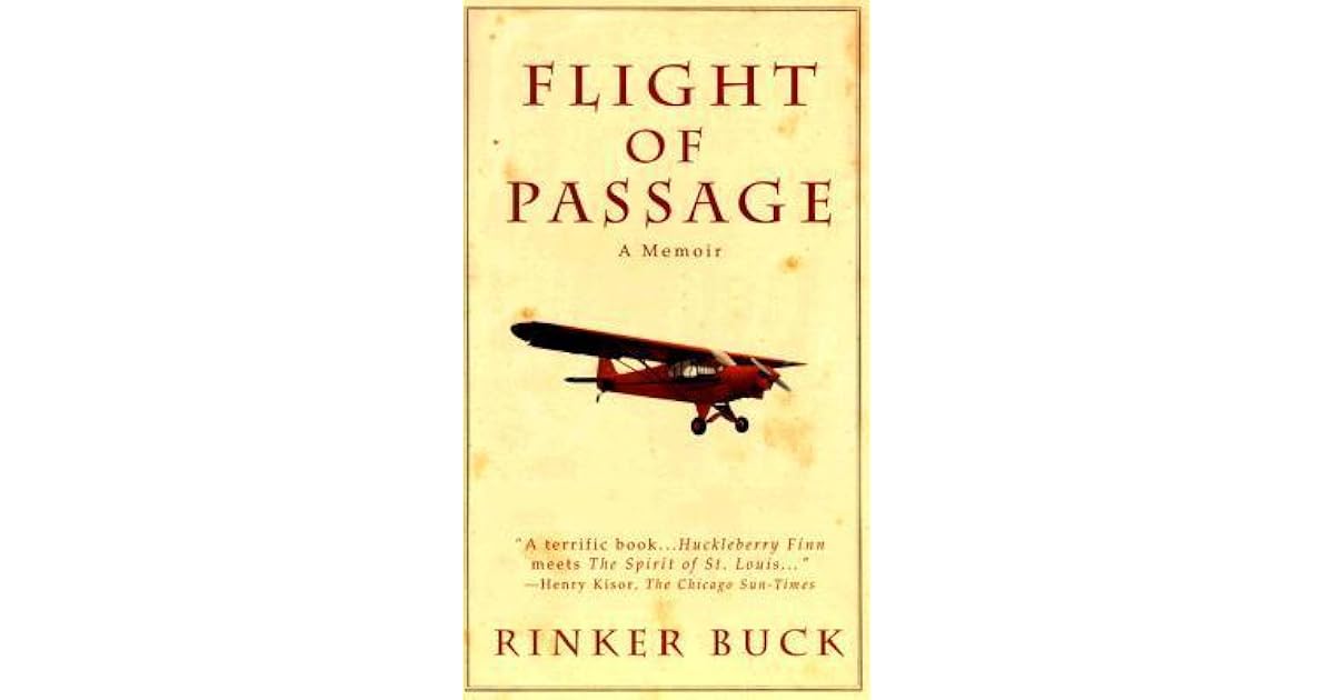 Flight of Passage A True Story by Rinker Buck