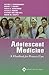 Adolescent Medicine: A Hand...