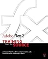 Adobe Flex 2: Training from the Source Adobe Flex 2: Training from the Source