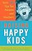 Raising Happy Kids by Elizabeth Hartley-Brewer