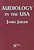 Audiology in the USA