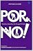 Por No!  by Ahmad Junaidi