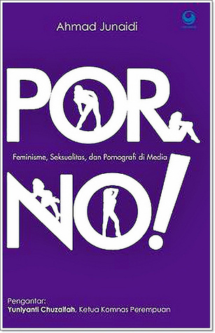 Por No! : Feminisme, Seksualitas dan Pornografi di Media